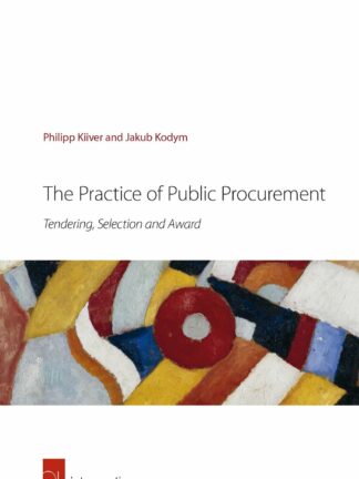 The Practice of Public Procurement * Tendering, Selection and Award