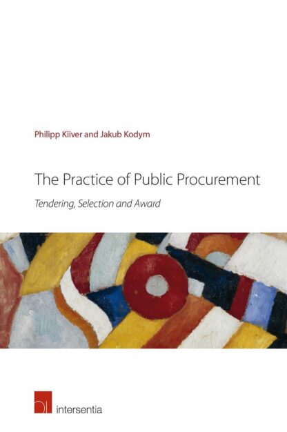The Practice of Public Procurement * Tendering, Selection and Award
