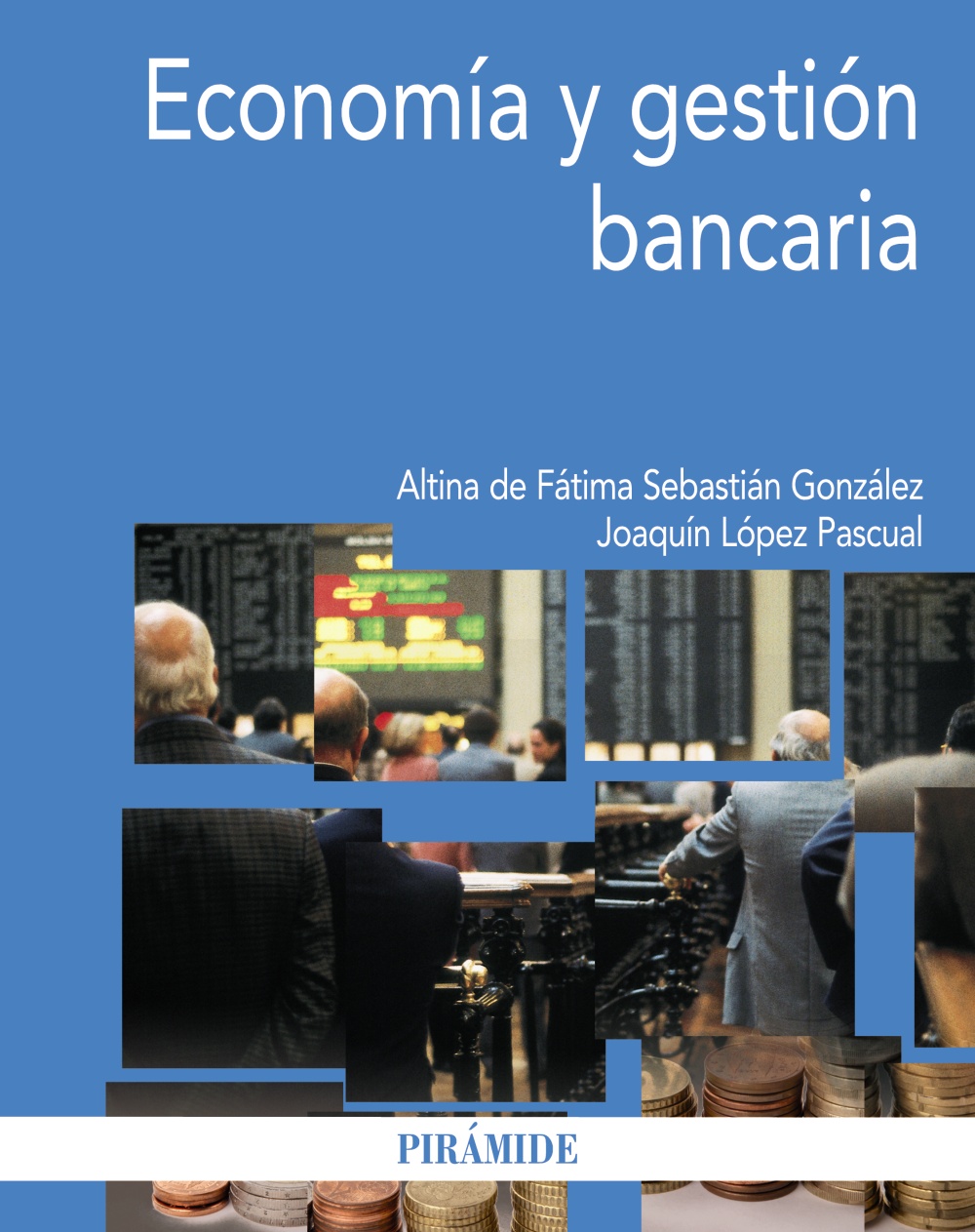 Economía y Gestión Bancaria -9788436829822