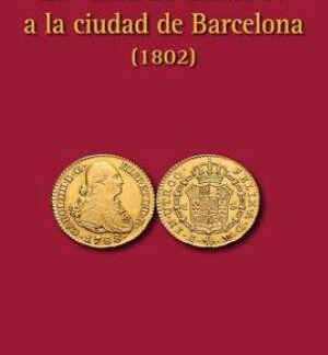 Visita de Carlos IV a la Ciudad de Barcelona (1802)