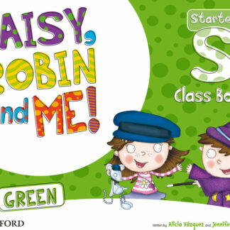 Daisy, Robin & Me! Green Starter. Class Book