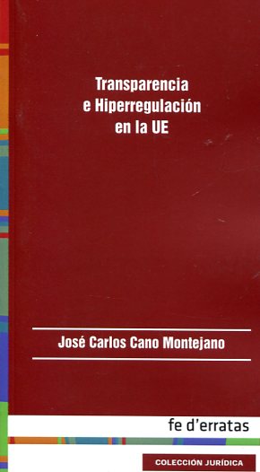 Transparencia e Hiperregulación en la UE / 9788415890287