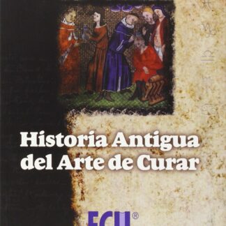 Historia Antigua del Arte de Curar