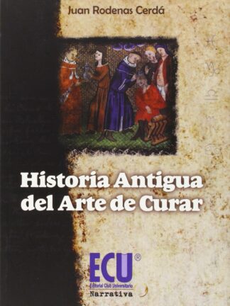 Historia Antigua del Arte de Curar