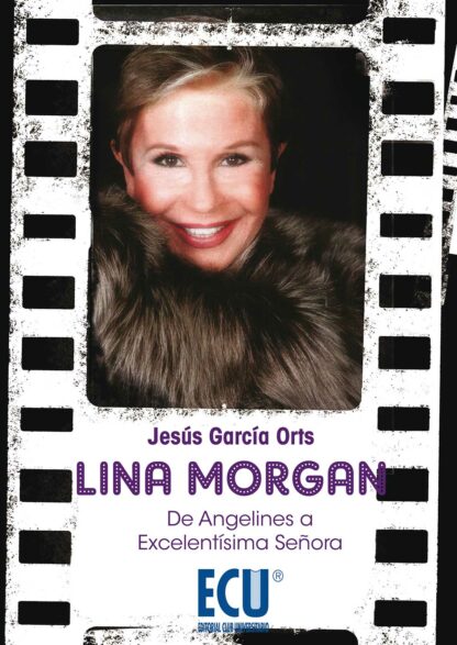 Lina Morgan. De Angelines a Excelentísima Señora