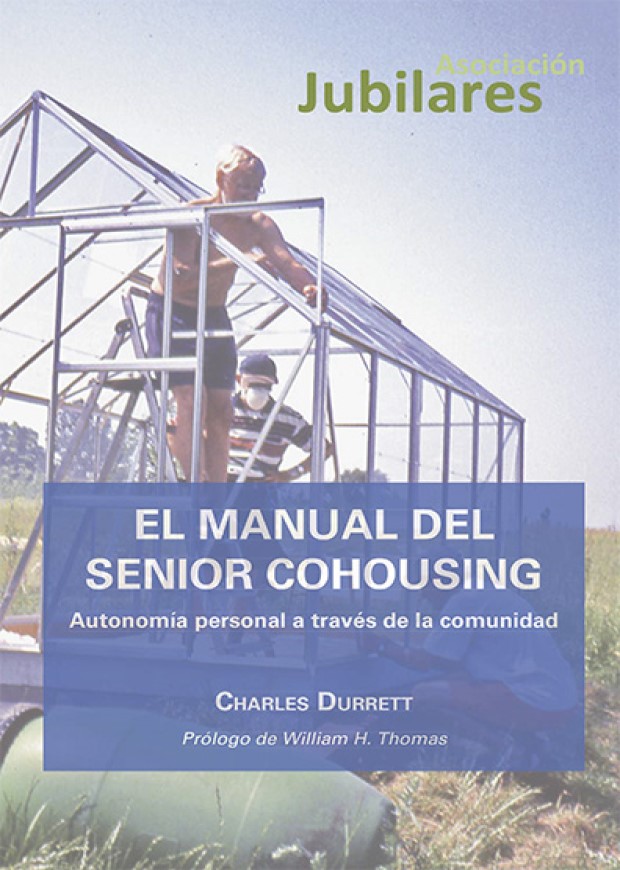 Manual del Senior Cohousing Autonomía personal a través de la comunidad 9788490855256