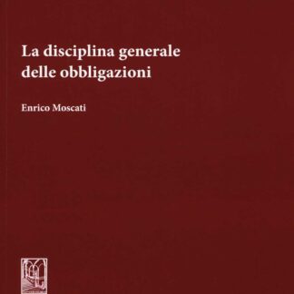 La disciplina generale delle obbligazioni *