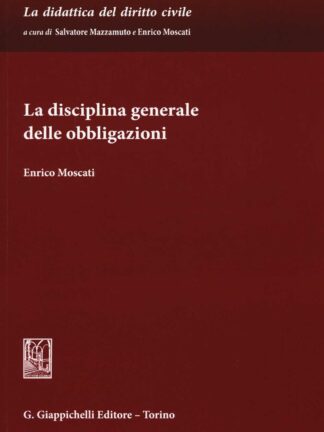 La disciplina generale delle obbligazioni *