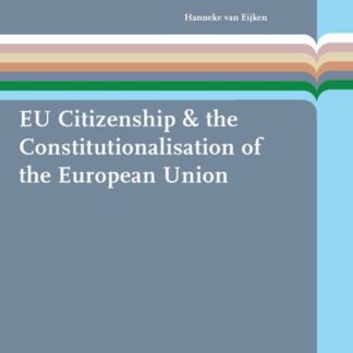 EU Citizenship & The Constitutionalisation of The European Union *