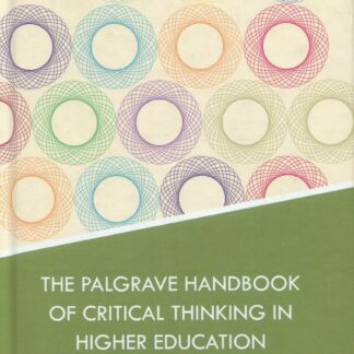 Palgrave Handbook of Critical Thinking in Higher Education*