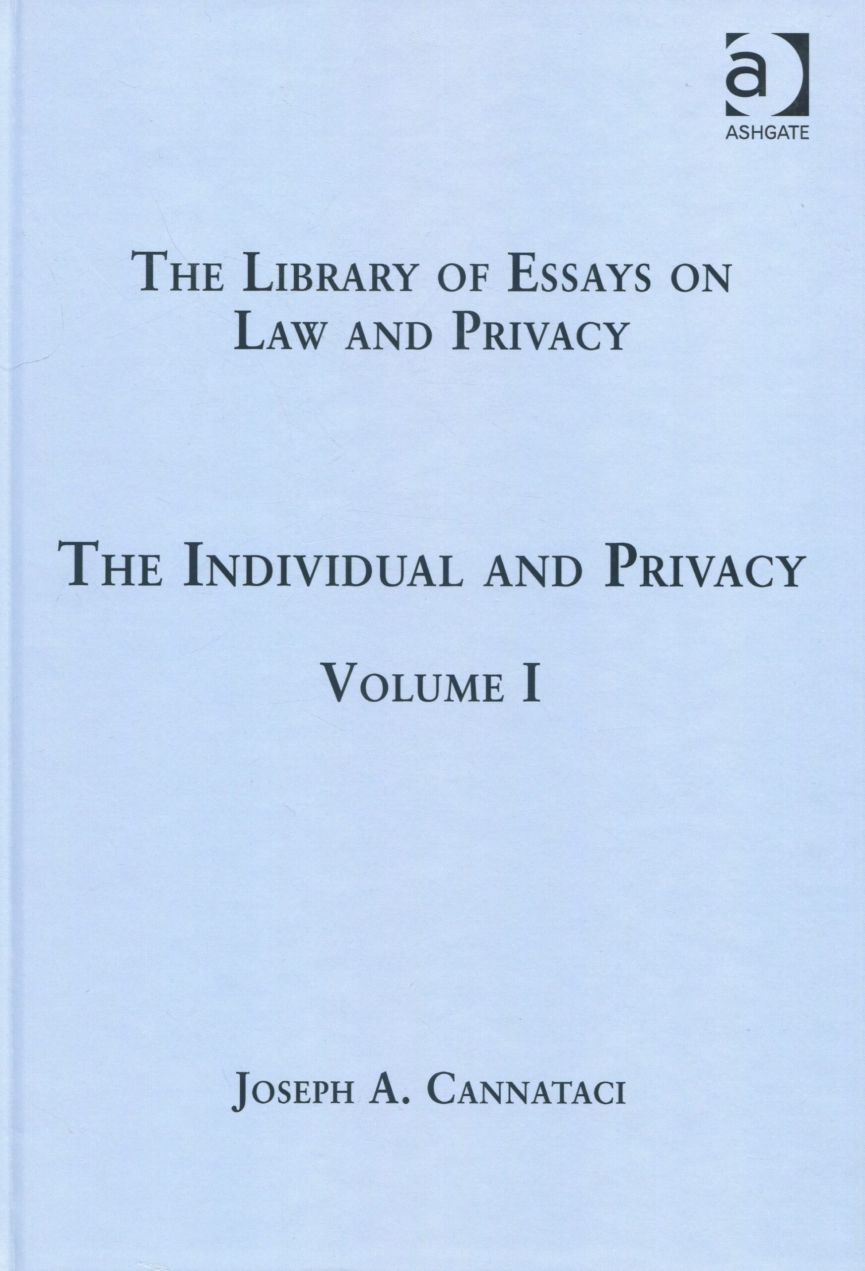 The Individual and Privacy Volume I 9781409447177