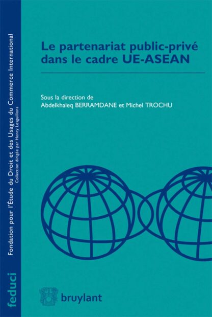 Partenariat Public-Privé dans le Cadre UE-ASEAN *