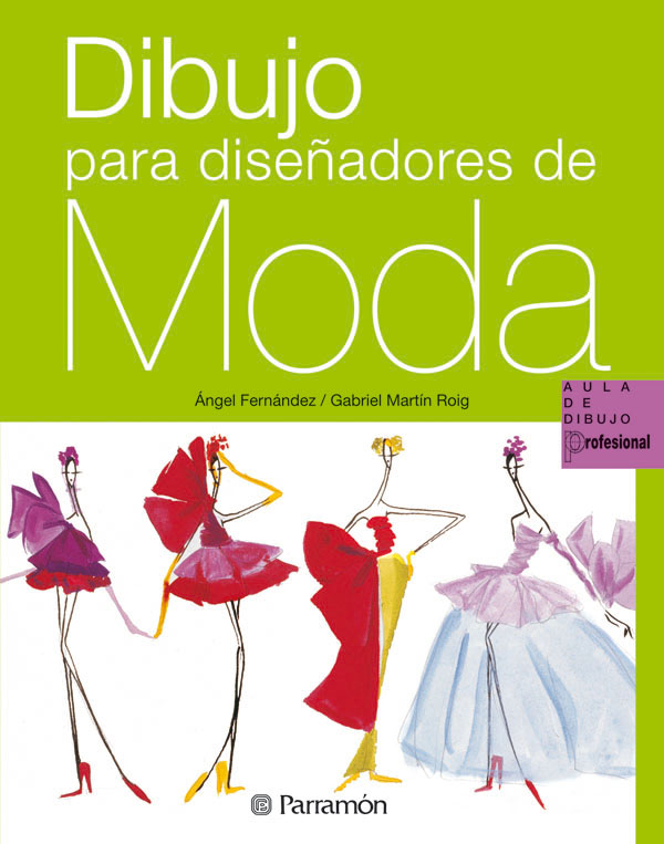 DIBUJO PARA DISEÑADORES DE MODA / 9788434229921