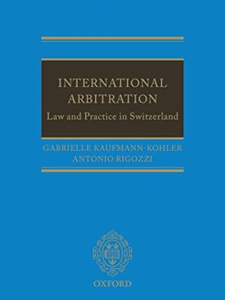 International Arbitration: Law and Practice in Switzerland *
