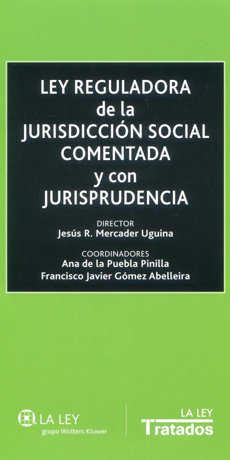 Ley Reguladora de Jurisdicción Social Comentada y con Jurisprudencia 9788490200131