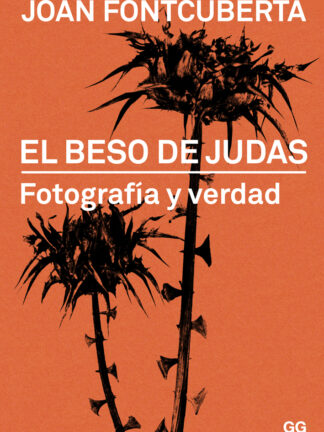 El beso de Judas Fotografía y verdad