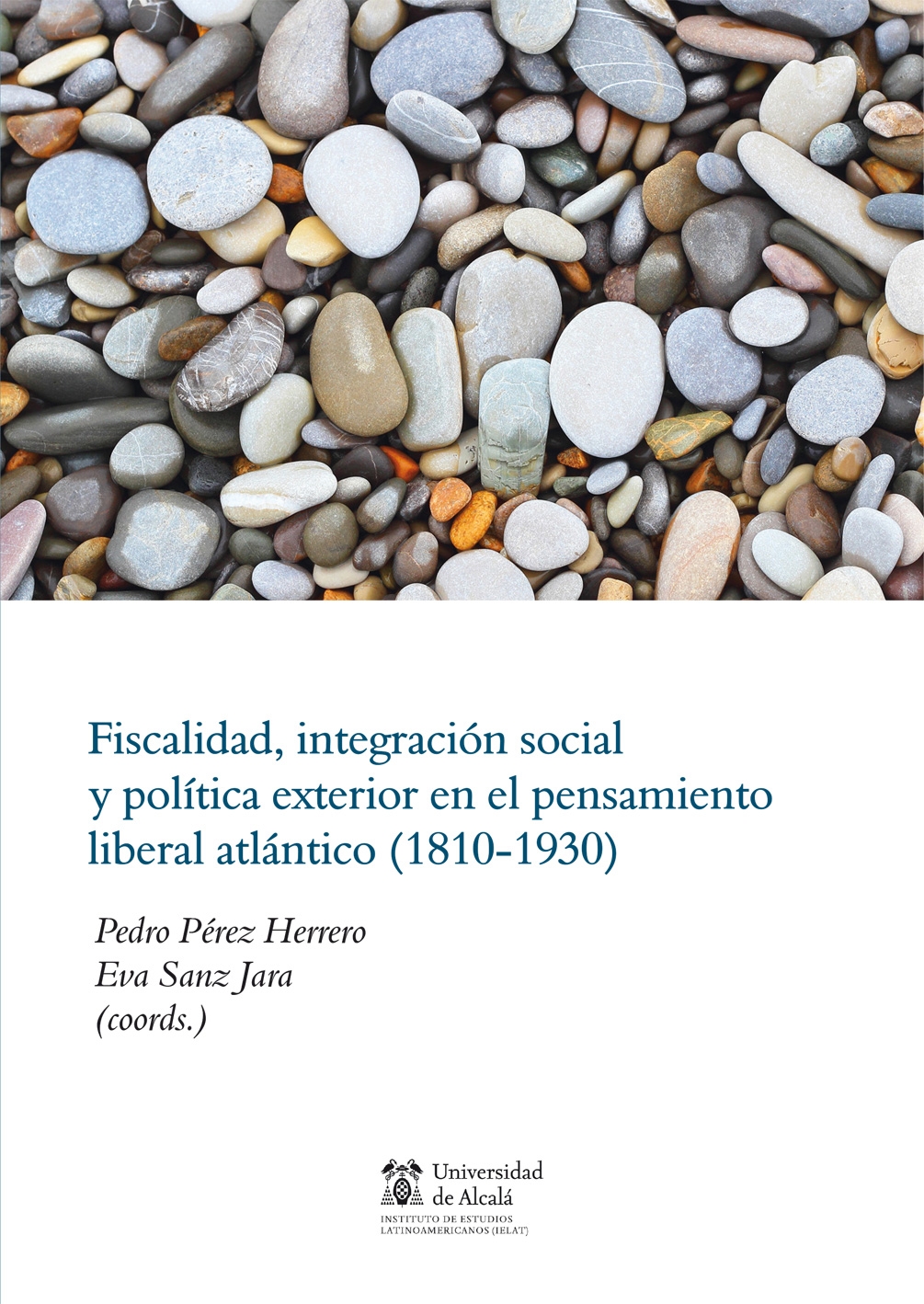 FISCALIDAD INTEGRACION SOCIAL Y POLITICA EXTERIOR-PEDRO PEREZ HERRERO-EVA SANZ JARA