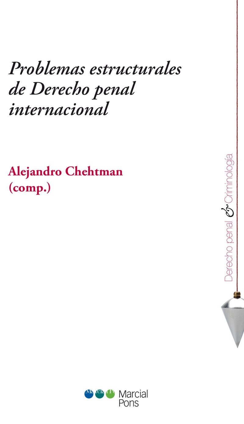 Problemas Estructurales de Derecho Penal Internacional