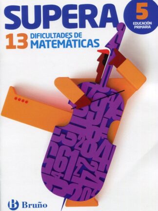 Supera las 13 dificultades de Matemáticas 5º primaria