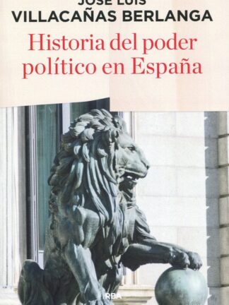 Historia del poder político en España. Reimpresión 2019