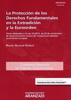 Protección de los Derechos Fundamentales en la Extradición y la Euroorden