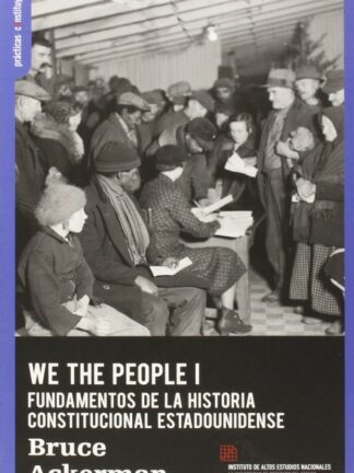 We the People I. Fundamentos del Constitucionalismo estadounidense