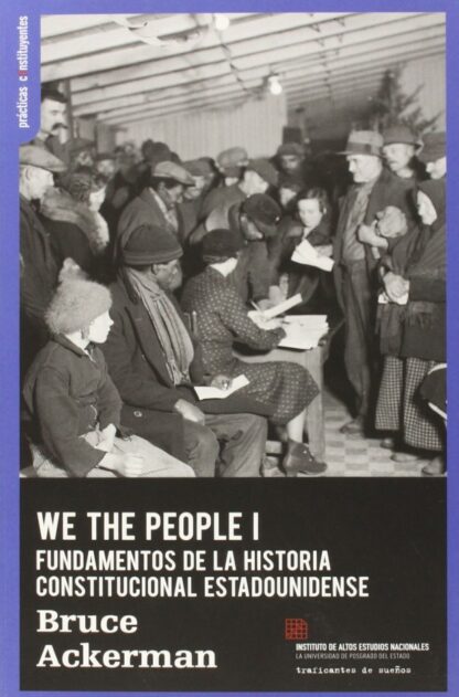 We the People I. Fundamentos del Constitucionalismo estadounidense