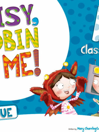 Daisy, Robin & Me! Blue A. Class Book