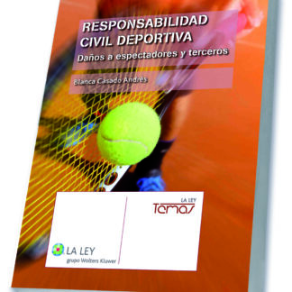Responsabilidad civil deportiva. Daños a espectadores y terceros