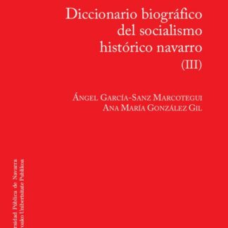 Diccionario biográfico del socialismo histórico navarro (III)