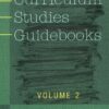 Curriculum Studies Guidebooks. Vol 2 9781433131271