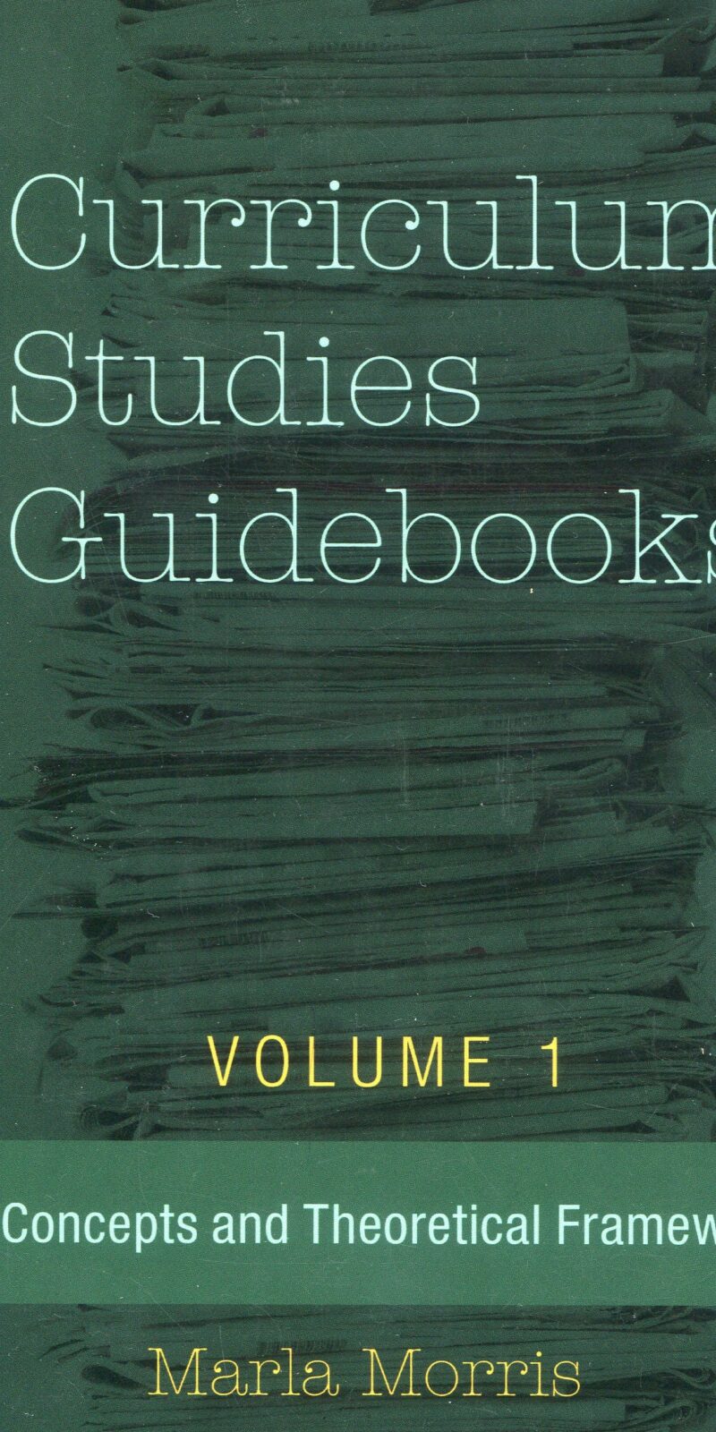 Curriculum Studies Guidebooks. VOL 1 9781433131257