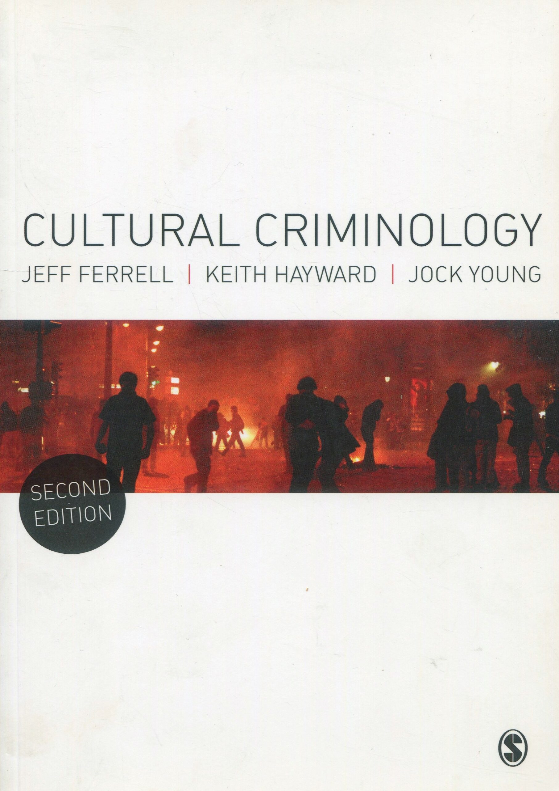Cultural Criminology 9781446259160