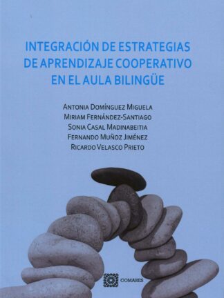 Integración de Estrategias de Aprendizaje Cooperativo en el Aula Bilingüe