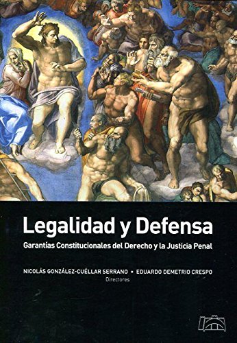 Legalidad y defensa Garantías constitucionales -9788494276415
