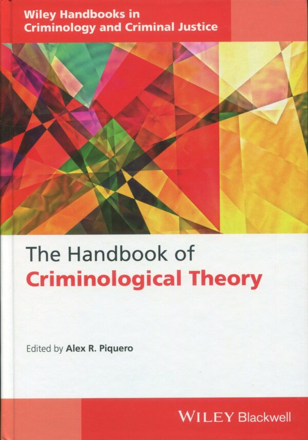 Handbook of Criminological Theory / 9781118512388 / PIQUERO