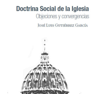 Objeciones y convergencias. Doctrina social de la Iglesia