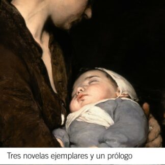 Tres novelas ejemplares y un prólogo