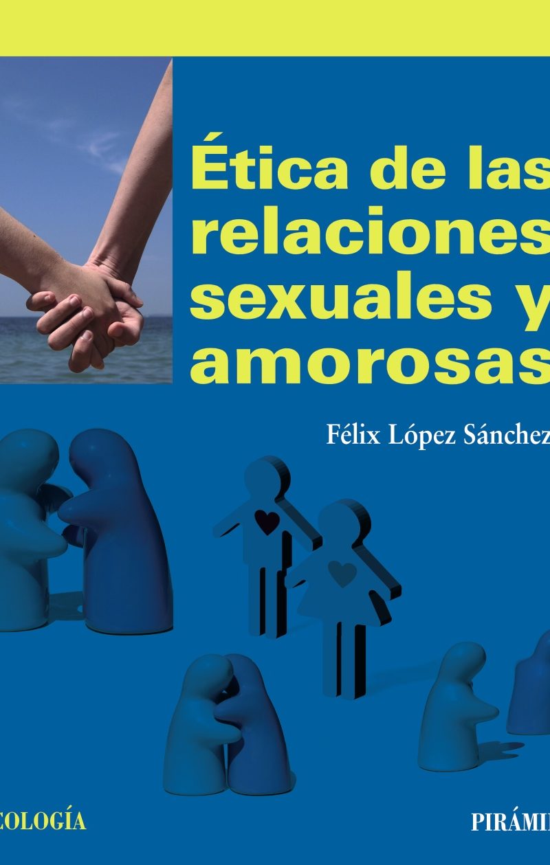 ETICA RELACIONES SEXUALES AMOROSAS