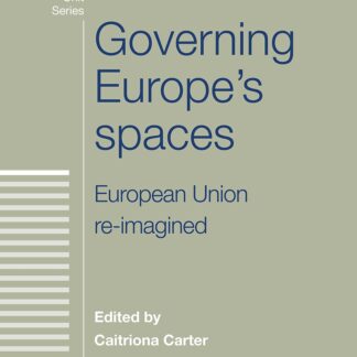 Governing Europe's Spaces European Union Re-Imagined *