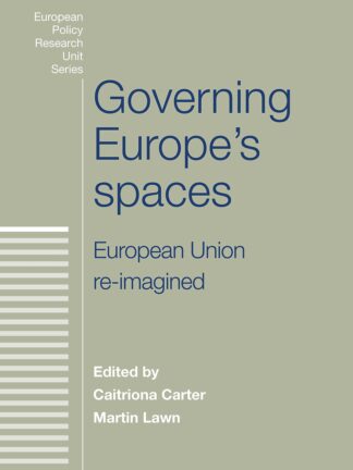 Governing Europe's Spaces European Union Re-Imagined *