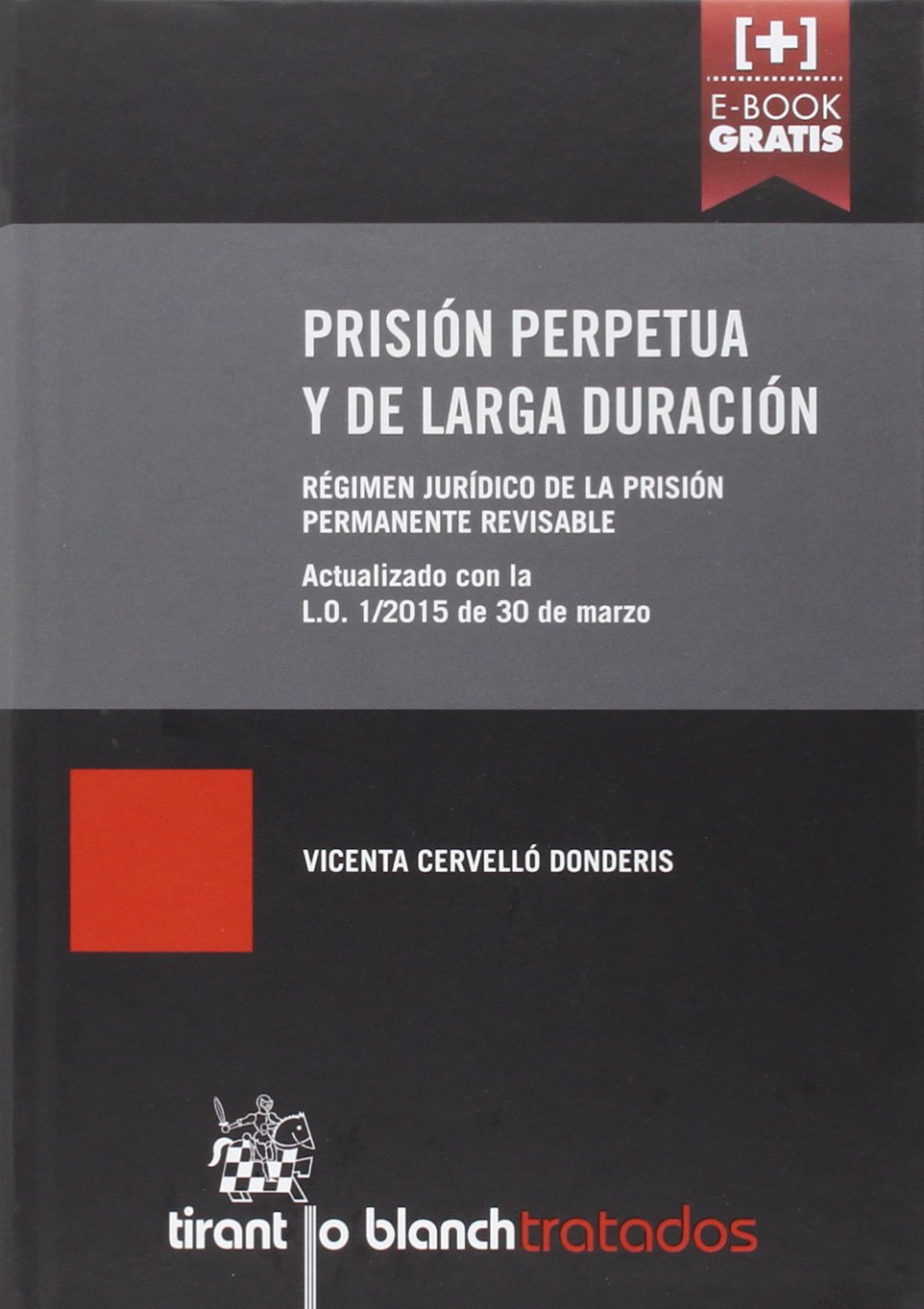 Prisión perpetua y de larga duración