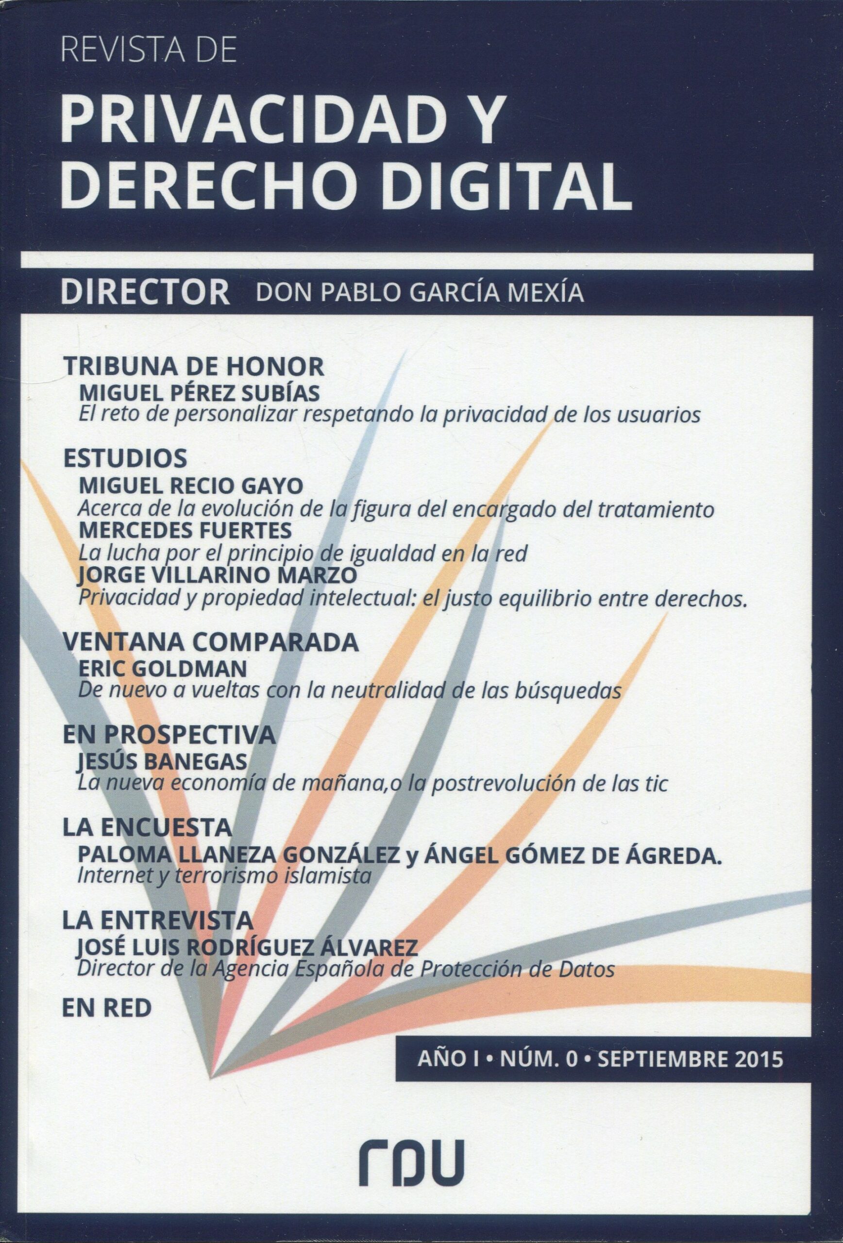 Revista de Privacidad y Derecho Digital Nº 0. Septiembre 2015