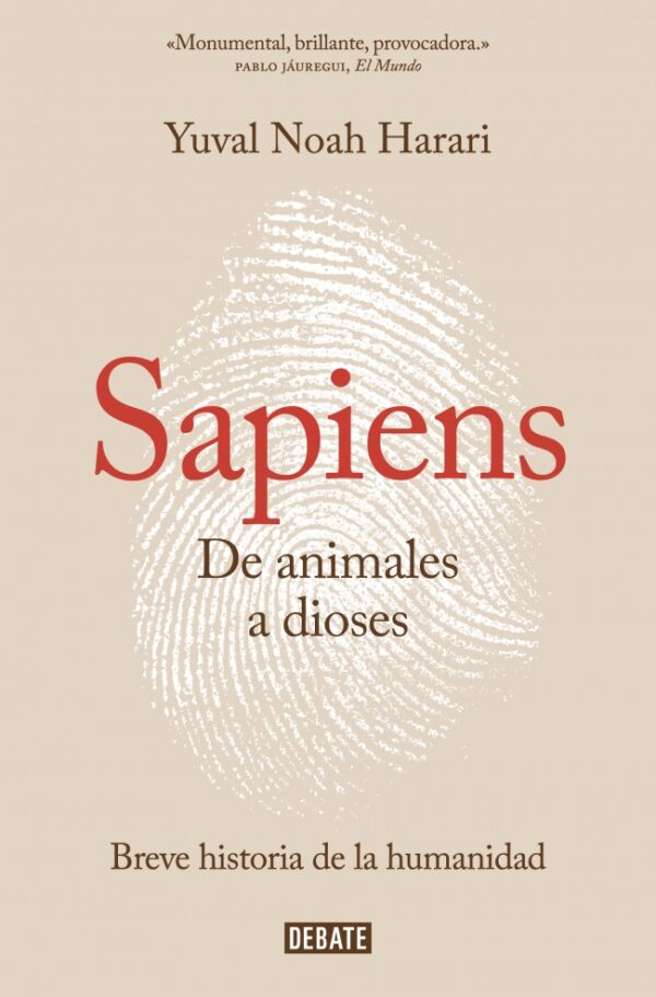 Sapiens De animales a dioses / Y.N. HARARI / 9788499926223