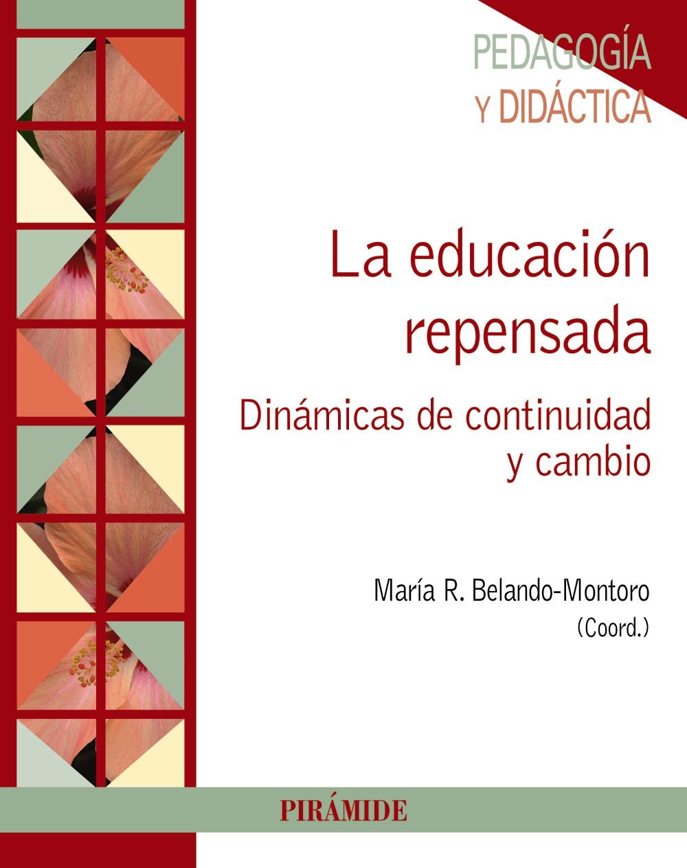 Educación repensada Dinámicas de continuidad y cambio -9788436834314