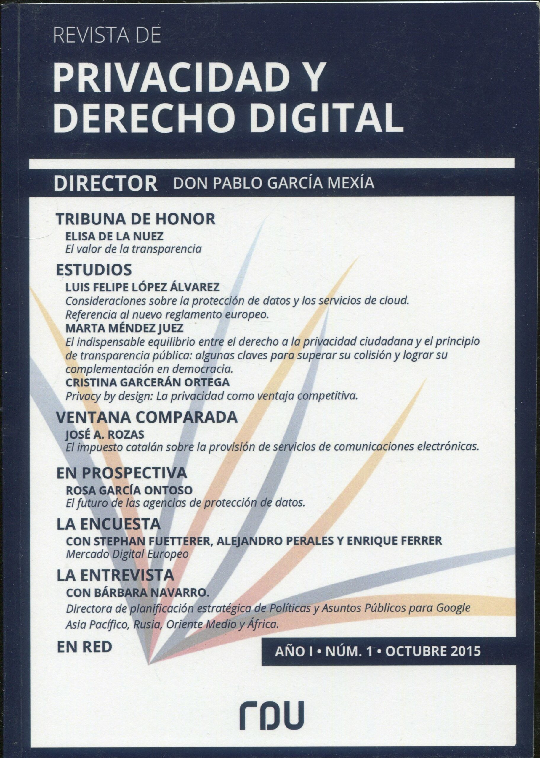 Revista de Privacidad y Derecho Digital Nº 1. Octubre 2015
