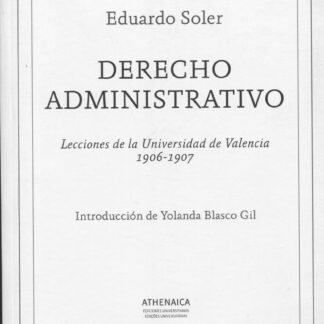 Derecho administrativo. Lecciones de la Universidad de Valencia 1906-1907