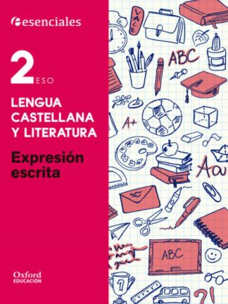 Lengua Castellana y Literatura 2.º ESO. Expresión Escrita