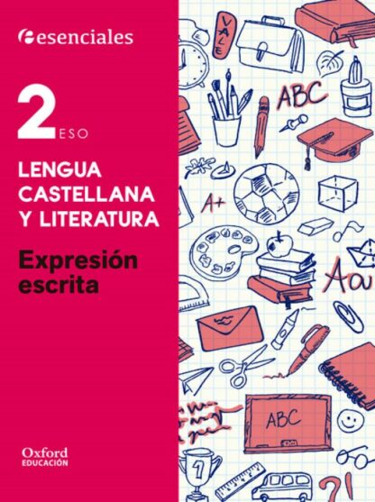 Lengua Castellana y Literatura 2.º ESO. Expresión Escrita