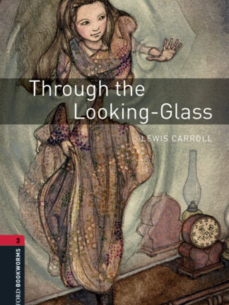 Oxford Bookworms 3. Through the Looking-Glass MP3 Pack